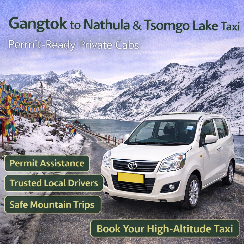 Gangtok to Nathula Pass & Tsomgo Lake Taxi | Private Cabs with Permit Help